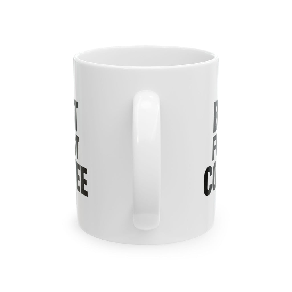 Wake Up Then Coffee But First Coffee Coffee Mug | Funny Morning Gift | Ceramic Mug