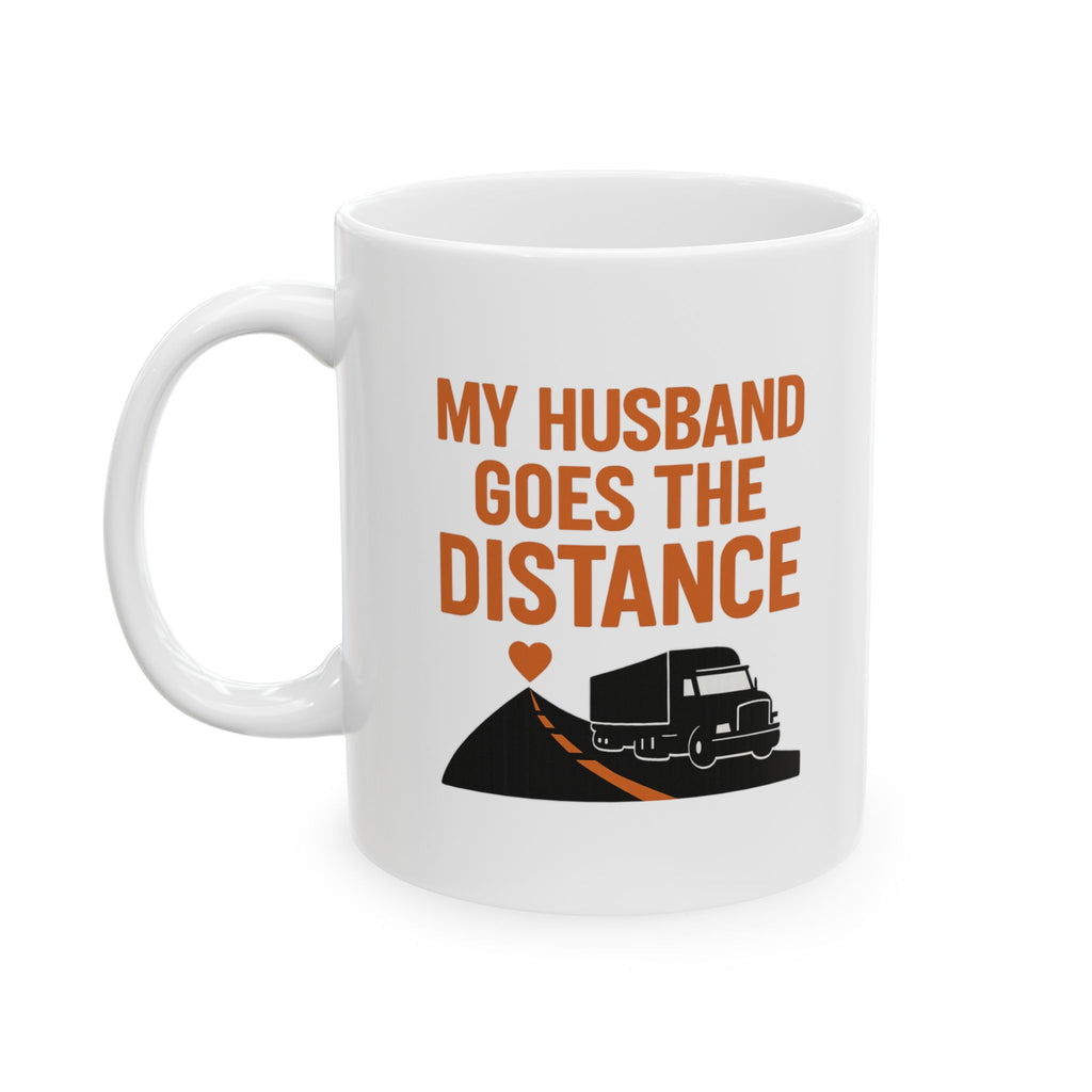 Trucker Husband Long Haul Love Coffee Mug | Unique Gift | Ceramic Mug
