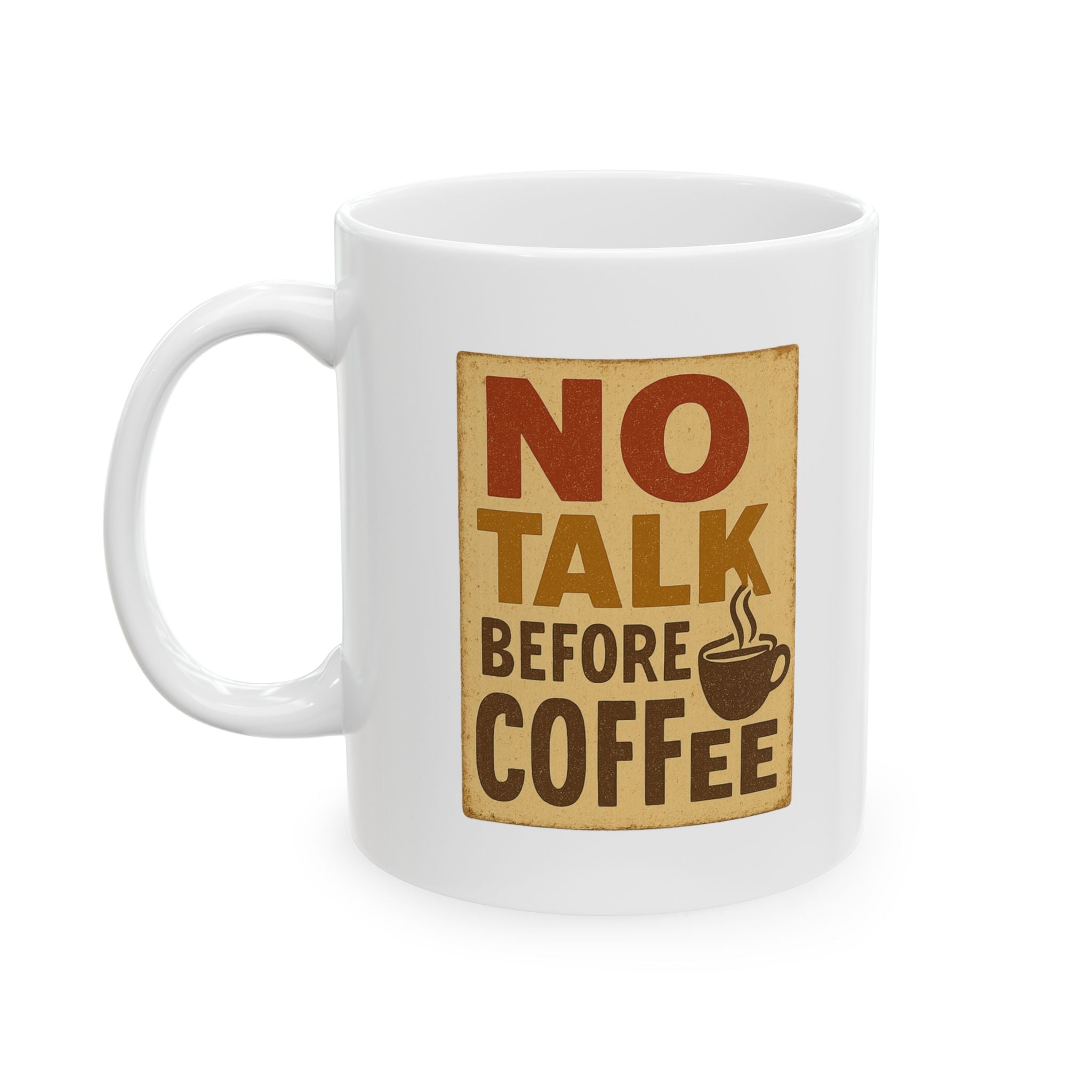 Do Not Talk To Me Before Coffee I Mean It Coffee Mug | Funny Coffee Gift | Ceramic Mug