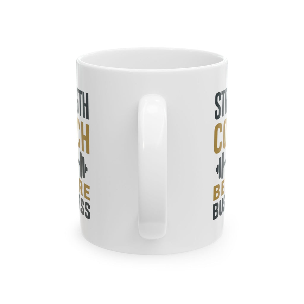 Strength Coach Bars And Bells Before Business Coffee Mug | Unique Gift | Ceramic Mug
