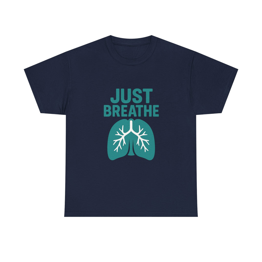 Respiratory Therapist Just Breathe RT T-Shirt | Unique Gift | Graphic Tee
