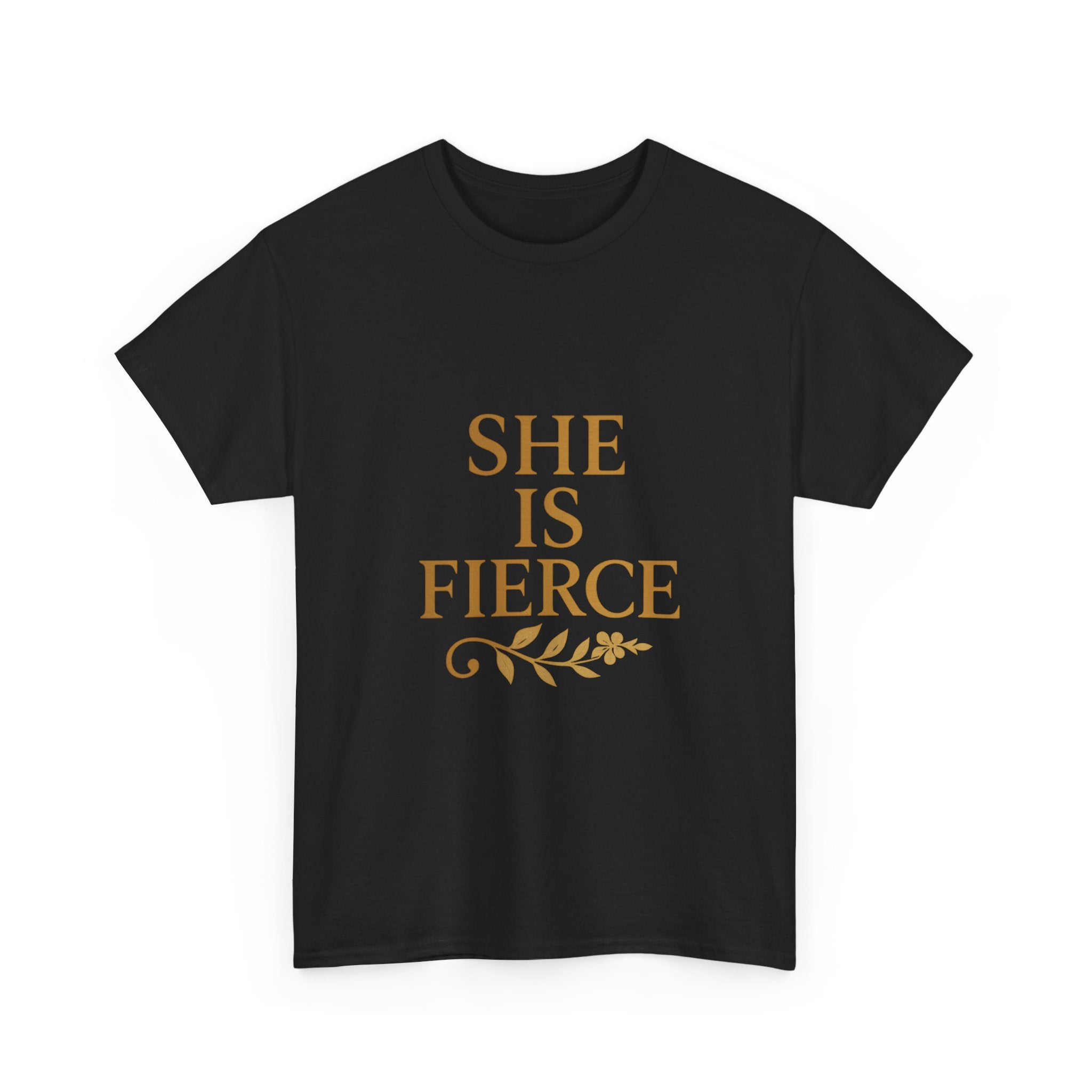 She Is Fierce T-Shirt | Unique Gift | Graphic Tee