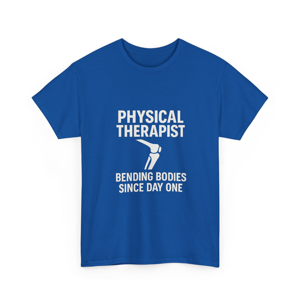 Physical Therapist Bending Bodies Since Day One T-Shirt | Unique Gift | Graphic Tee
