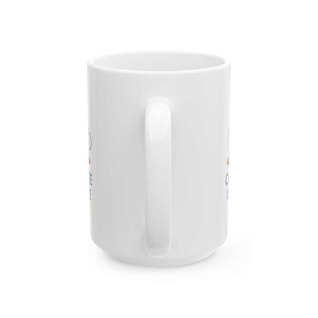 Life Is Coffee Coffee Is Life Coffee Mug | Coffee Lover Appreciation | Ceramic Mug