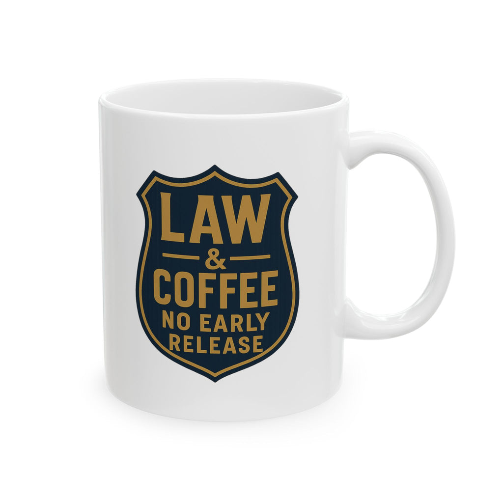 Probation Officer Law And Coffee No Early Release Coffee Mug | Coffee Lover Gift | Ceramic Mug