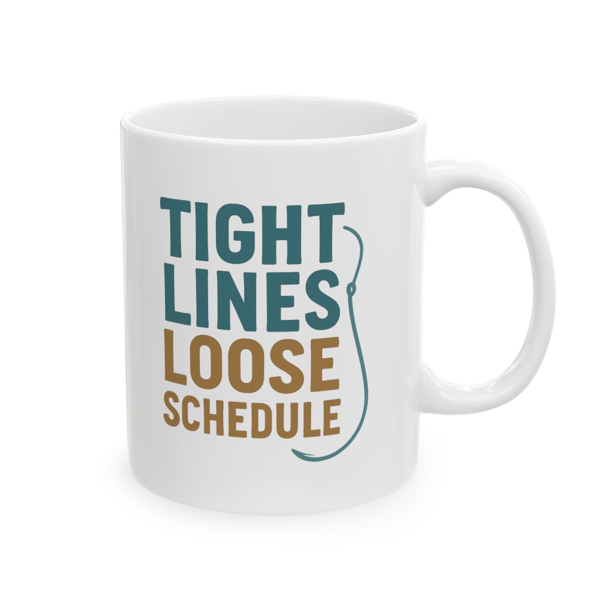Fisherman Tight Lines Loose Schedule Coffee Mug | Unique Gift | Ceramic Mug