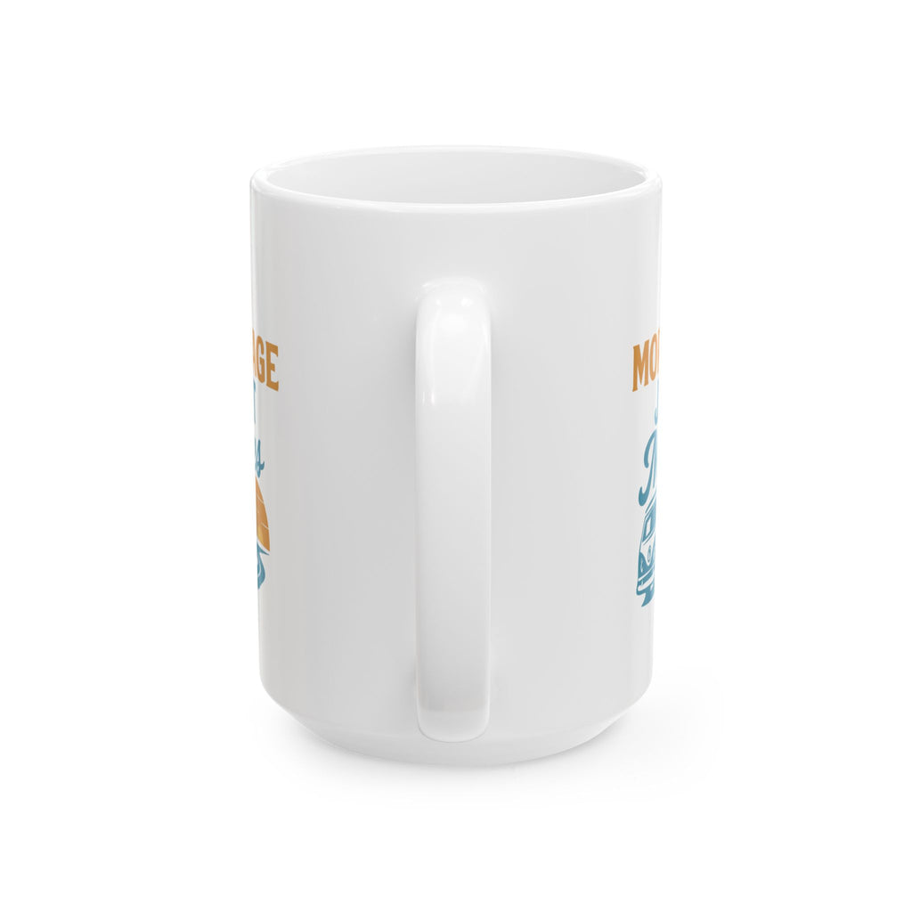 Van Life Full Timer No Mortgage Just Miles Coffee Mug | Unique Gift | Ceramic Mug