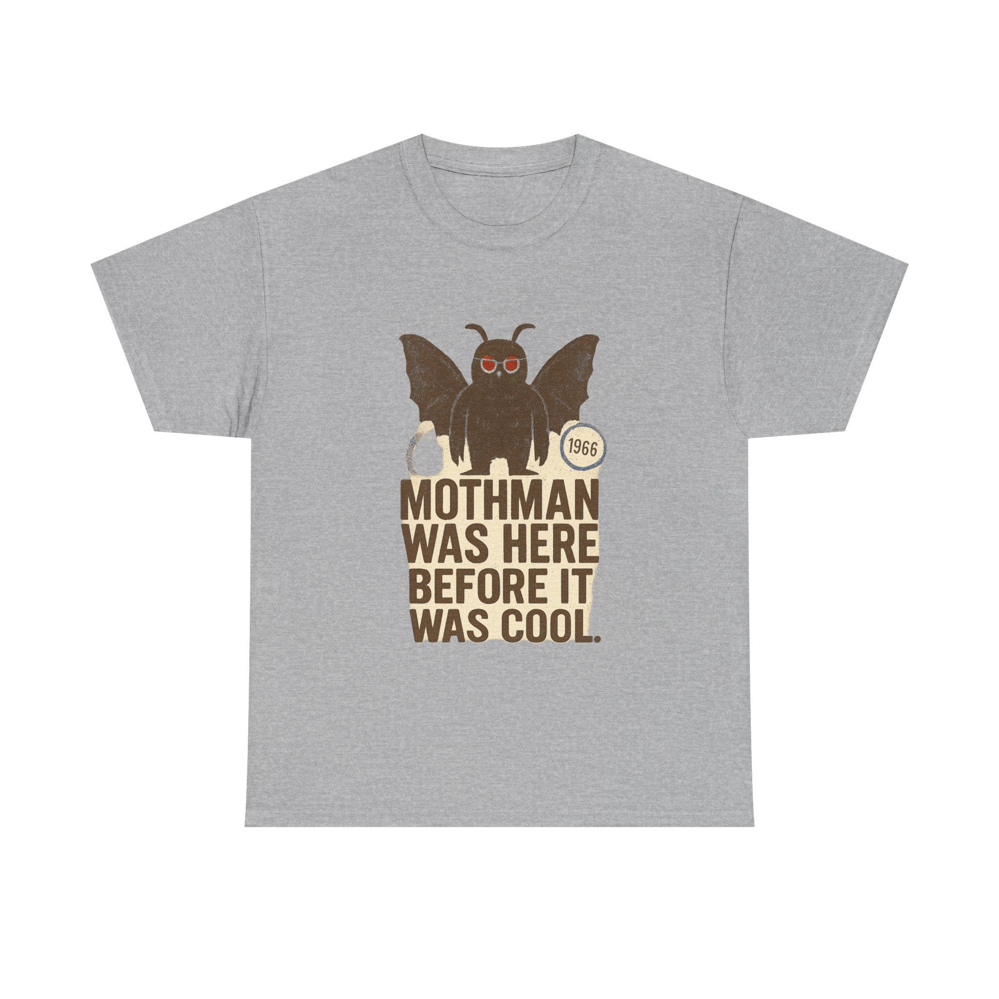 Mothman Was Here Before It Was Cool T-Shirt | Unique Gift | Graphic Tee