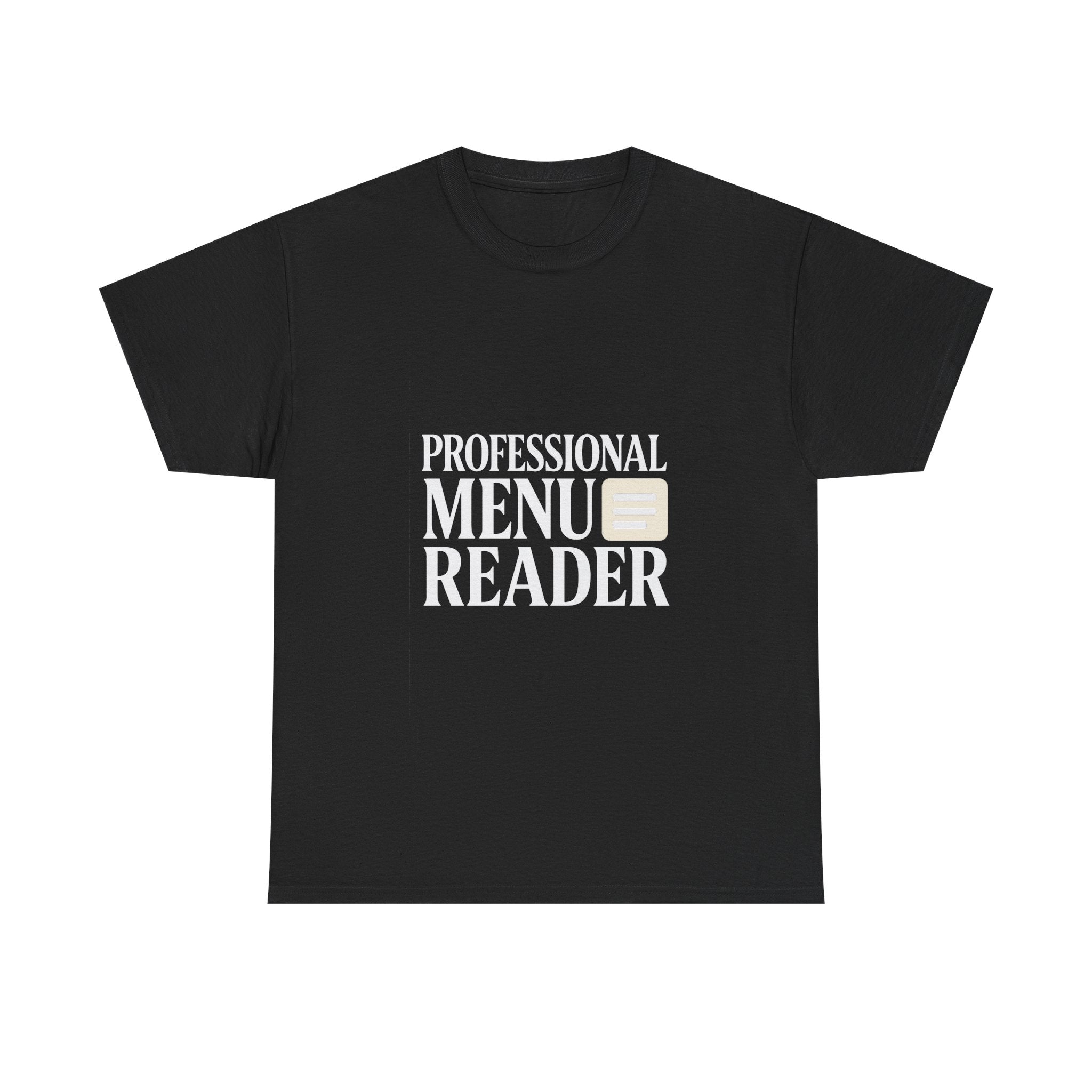 Foodie Menu Reader Professional T-Shirt | Unique Gift | Graphic Tee