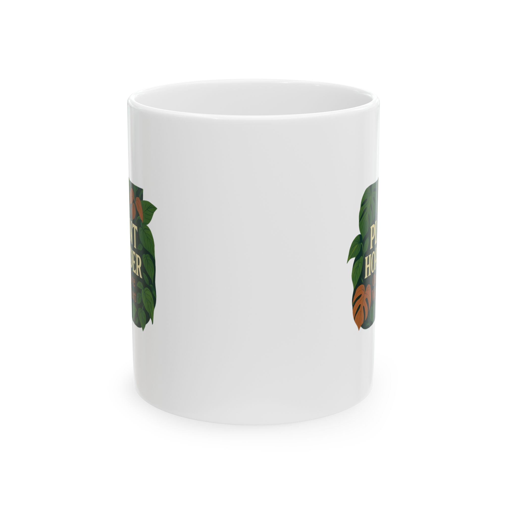 Indoor Plant Hoarder One More Won't Hurt Ceramic Mug