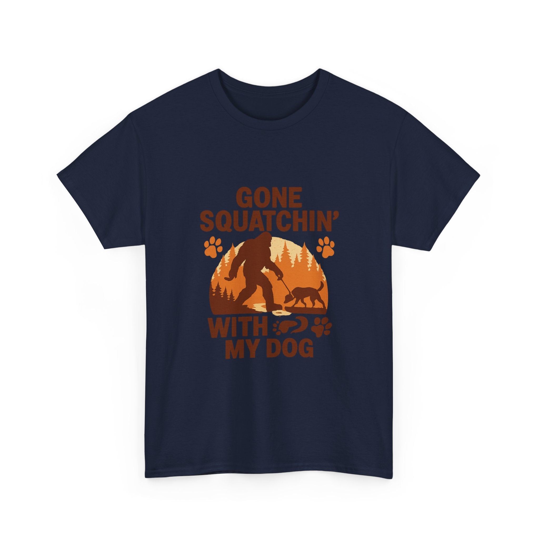 Gone Squatchin With My Dog T-Shirt | Dog Lover Gift | Graphic Tee
