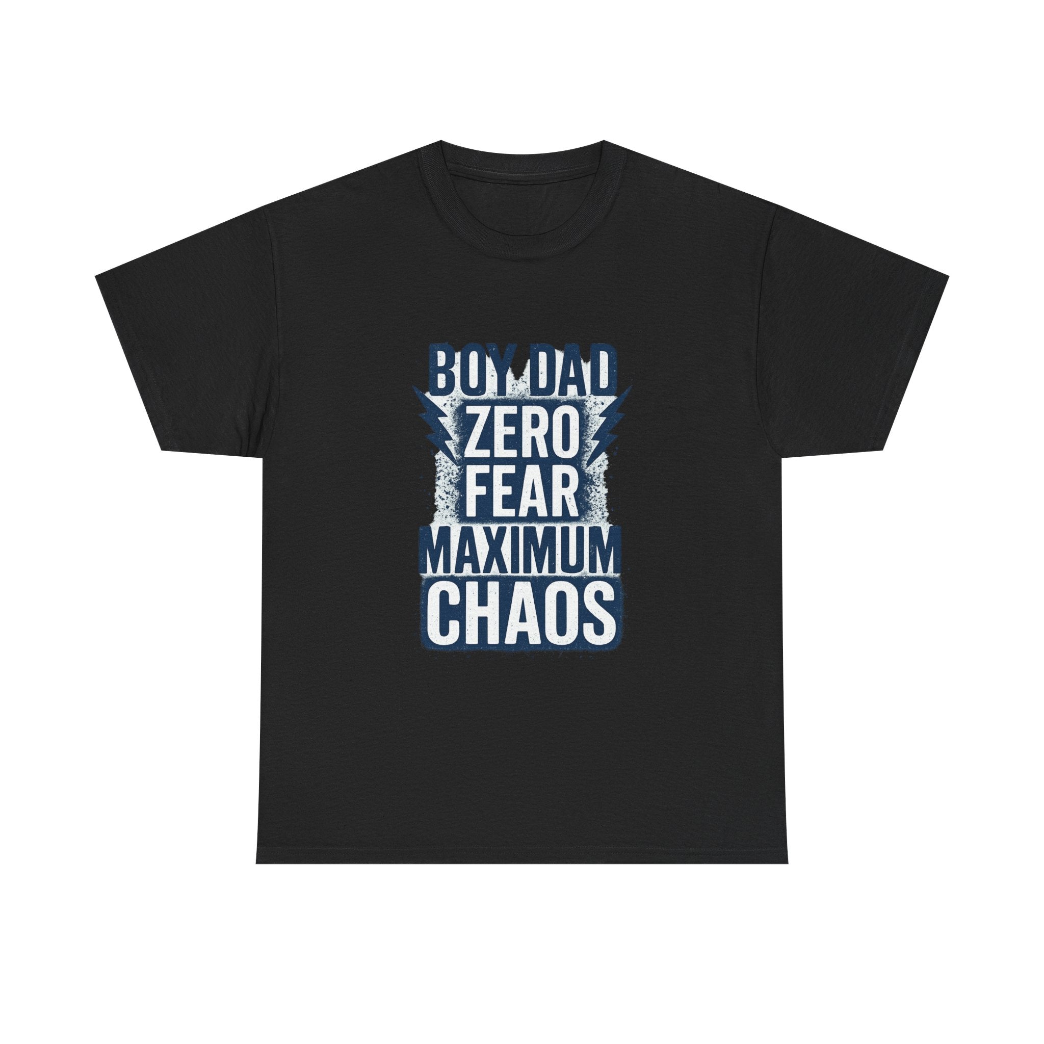 Boy Dad Zero Fear Maximum Chaos T-Shirt | Gift for Dad | Graphic Tee