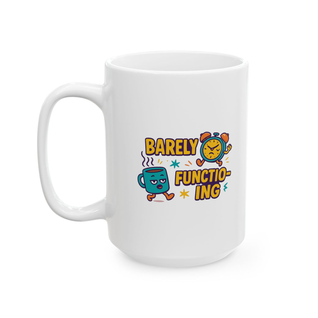Functioning At Ten Percent At Best Coffee Mug | Funny Barely Awake Gift | Ceramic Mug