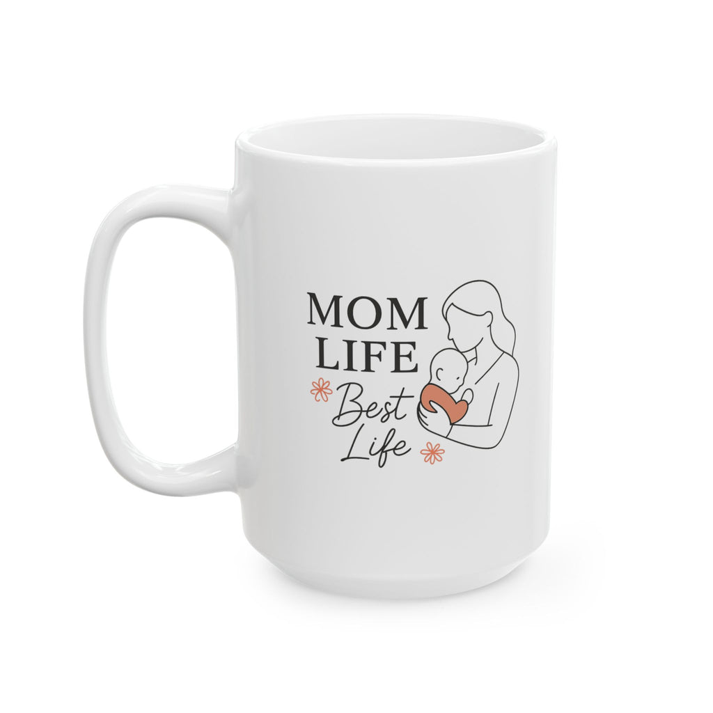 Mom Life Chose Me And I Chose It Back Coffee Mug | Funny Mom Humor | Ceramic Mug