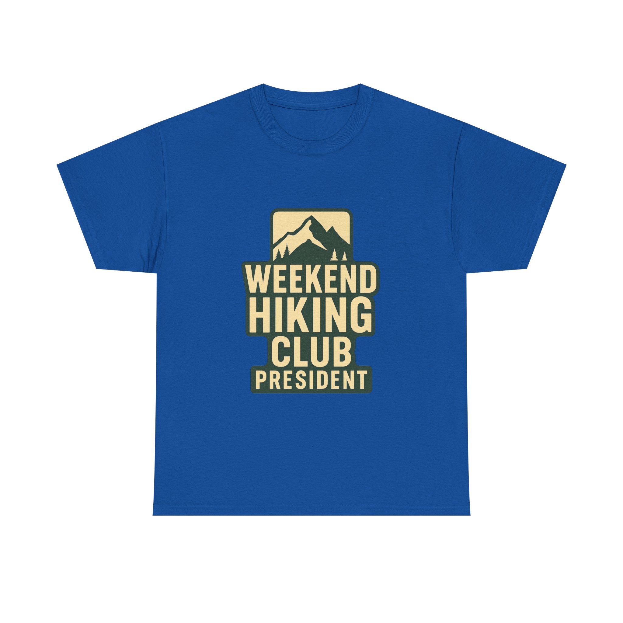Weekend Hiking Club President T-Shirt | Hiking Lover Gift | Graphic Tee
