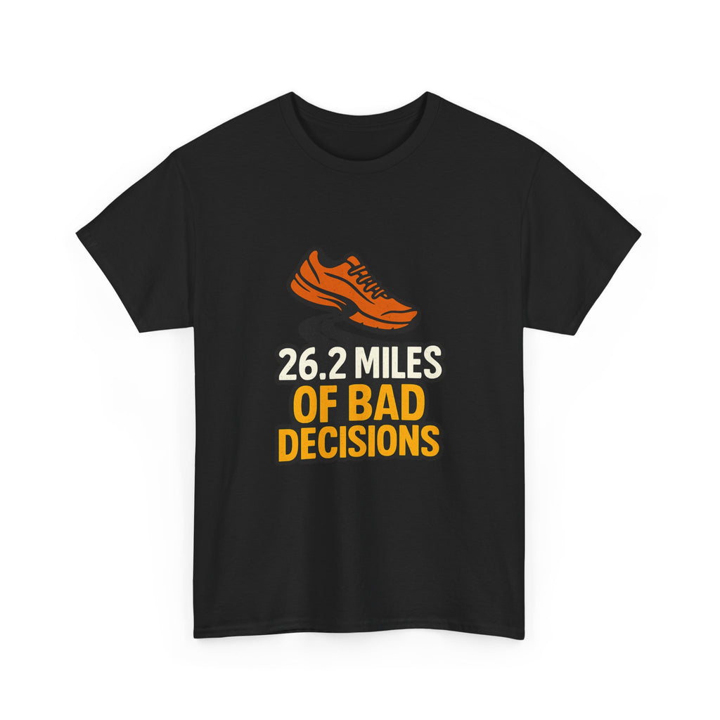 Marathon Runner 26.2 Miles Of Bad Decisions T-Shirt | Unique Gift | Graphic Tee
