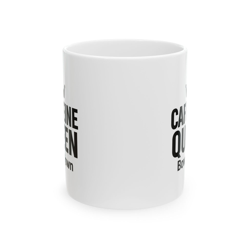 All Hail The Caffeine Queen Coffee Mug | Funny Coffee Queen Gift | Ceramic Mug