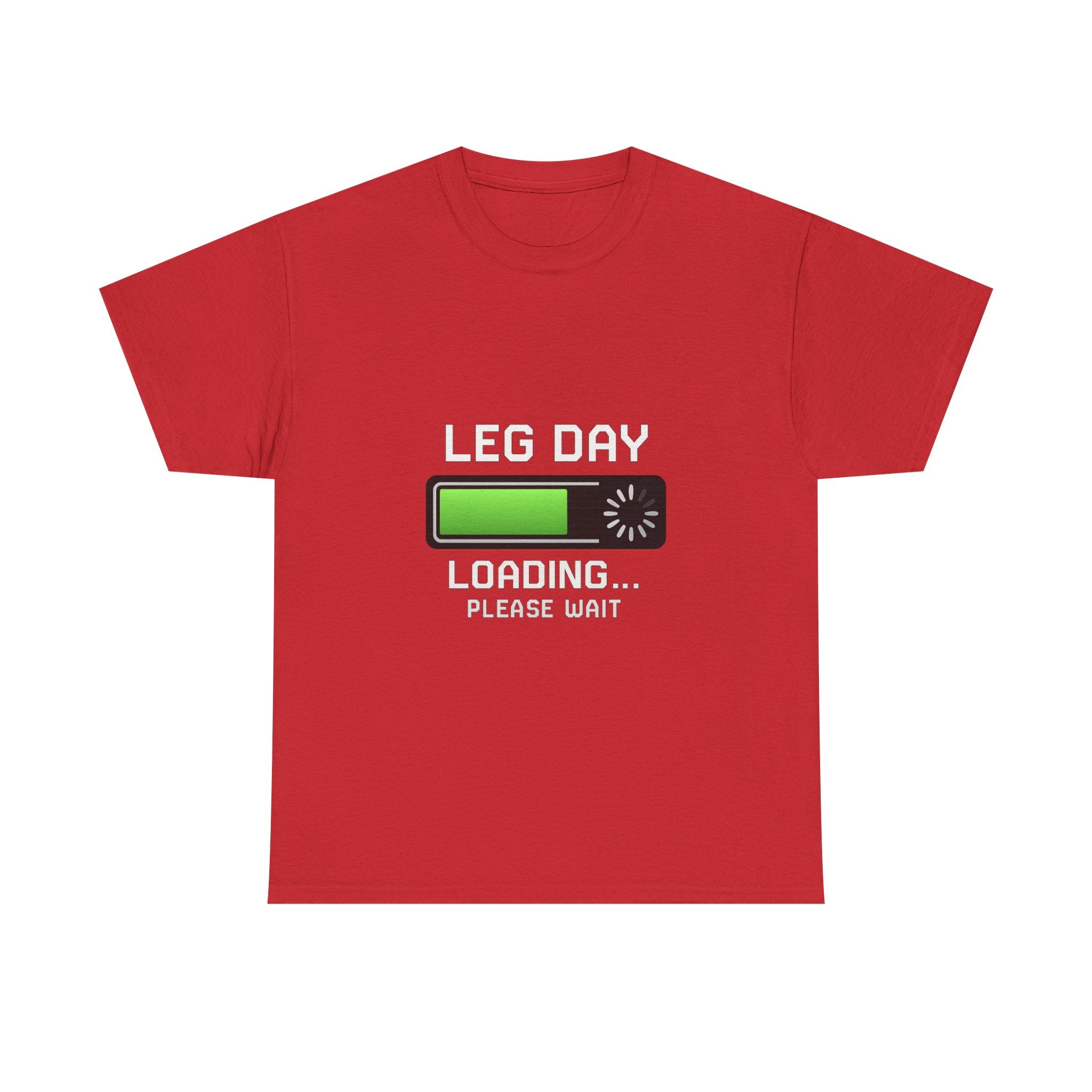 Leg Day Loading Please Wait Gym T-Shirt | Unique Gift | Graphic Tee