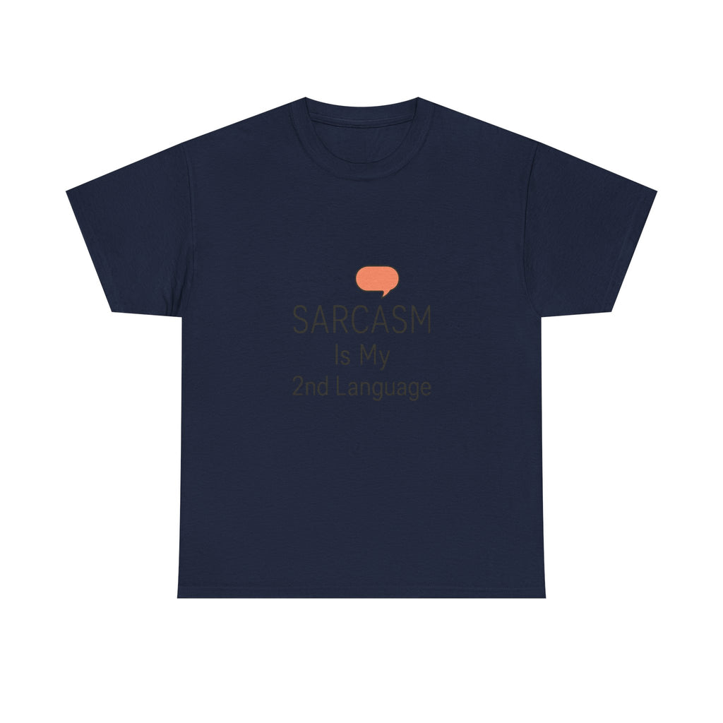 Fluent In Sarcasm T-Shirt | Funny Sarcastic Gift | Graphic Tee