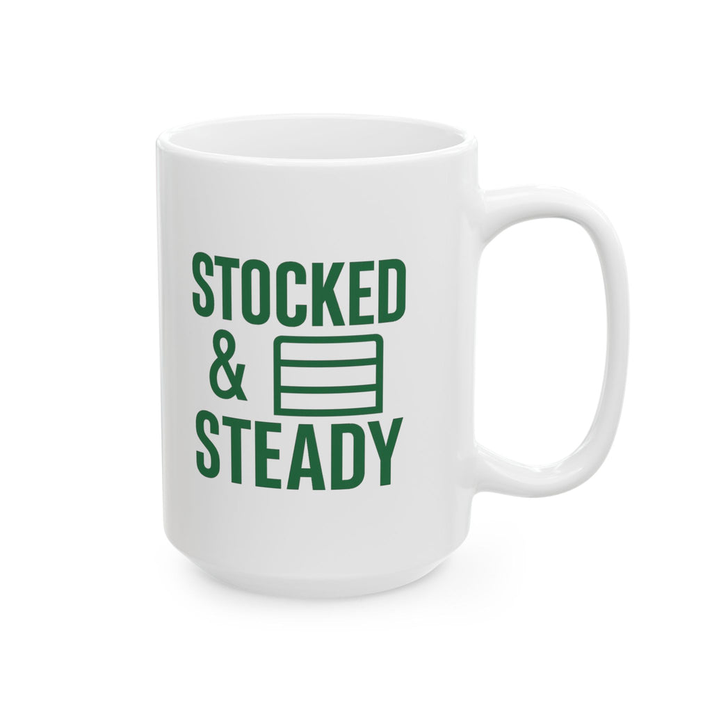 Grocery Store Worker Stocked And Steady Coffee Mug | Unique Gift | Ceramic Mug