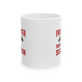 Firefighter Shift Survivor Coffee Mug | Unique Gift | Ceramic Mug