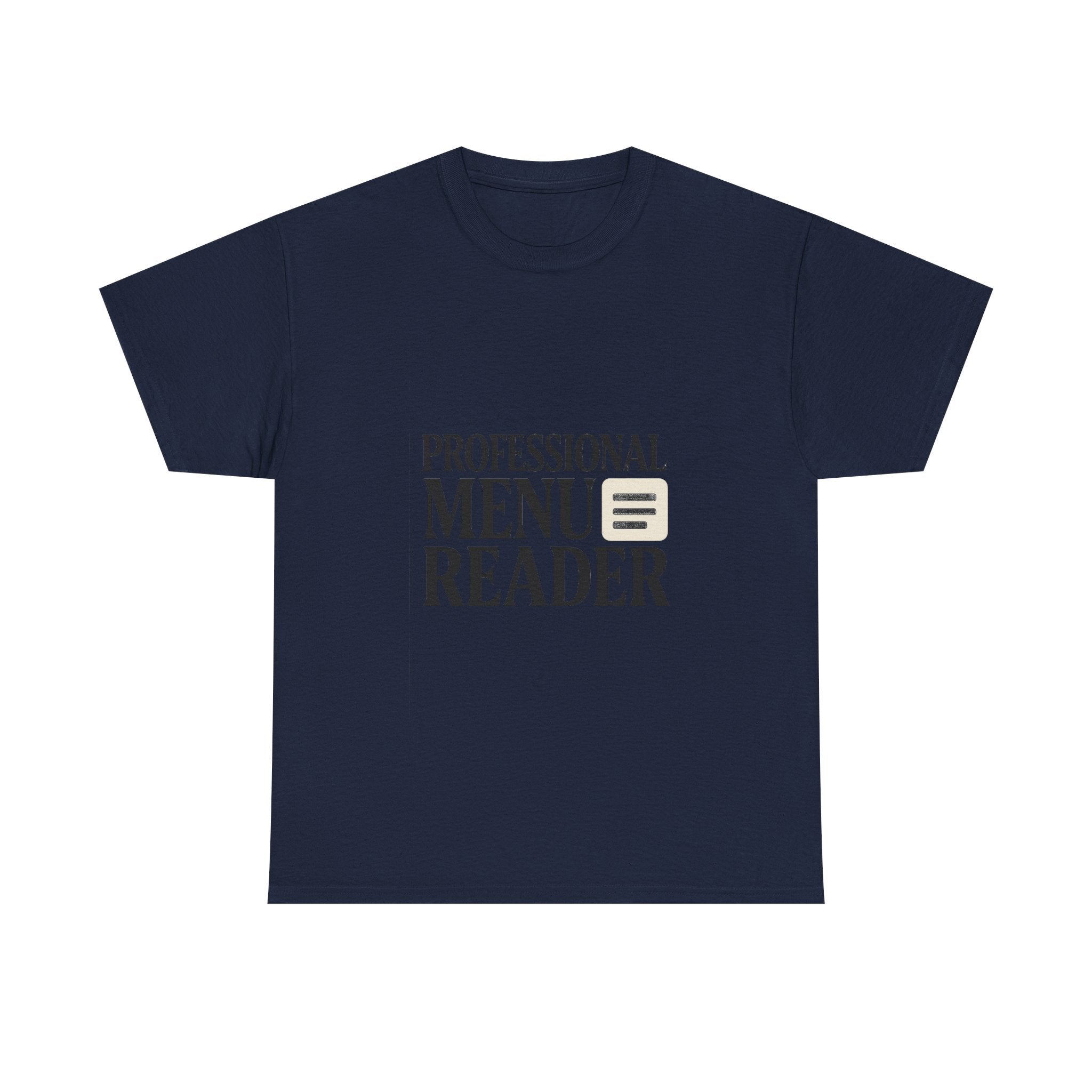 Foodie Menu Reader Professional T-Shirt | Unique Gift | Graphic Tee