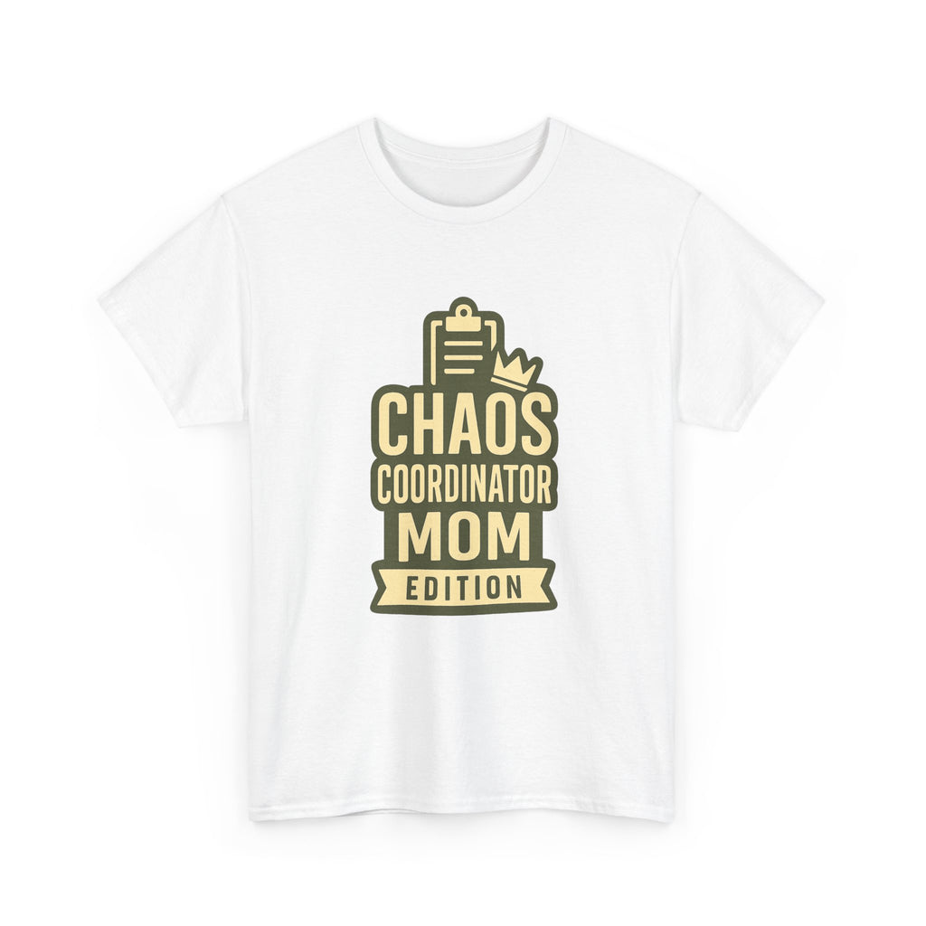 Chaos Coordinator Mom Edition T-Shirt | Gift for Mom | Graphic Tee