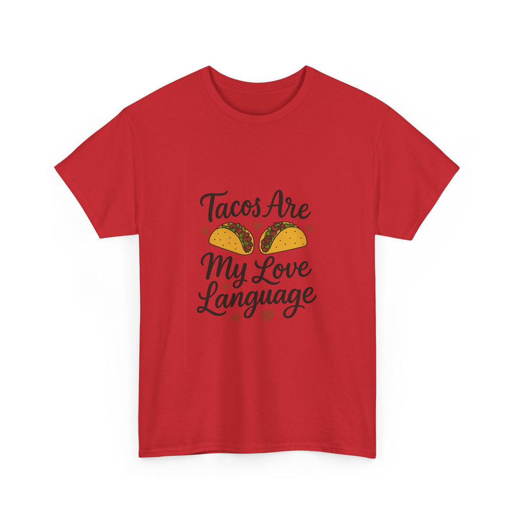 Tacos Are My Love Language Foodie T-Shirt | Unique Gift | Graphic Tee