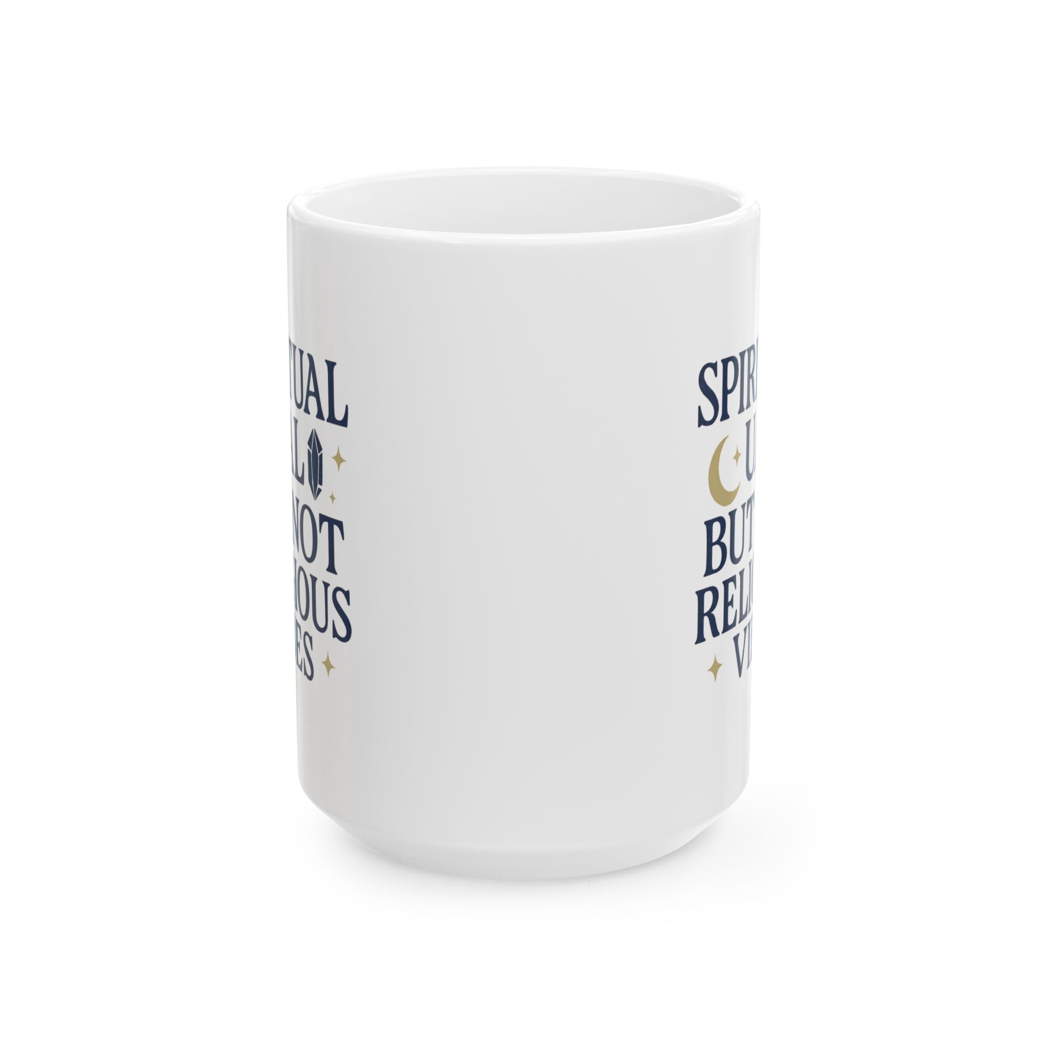 Spiritual But Not Religious Vibes Only Coffee Mug | Unique Gift | Ceramic Mug