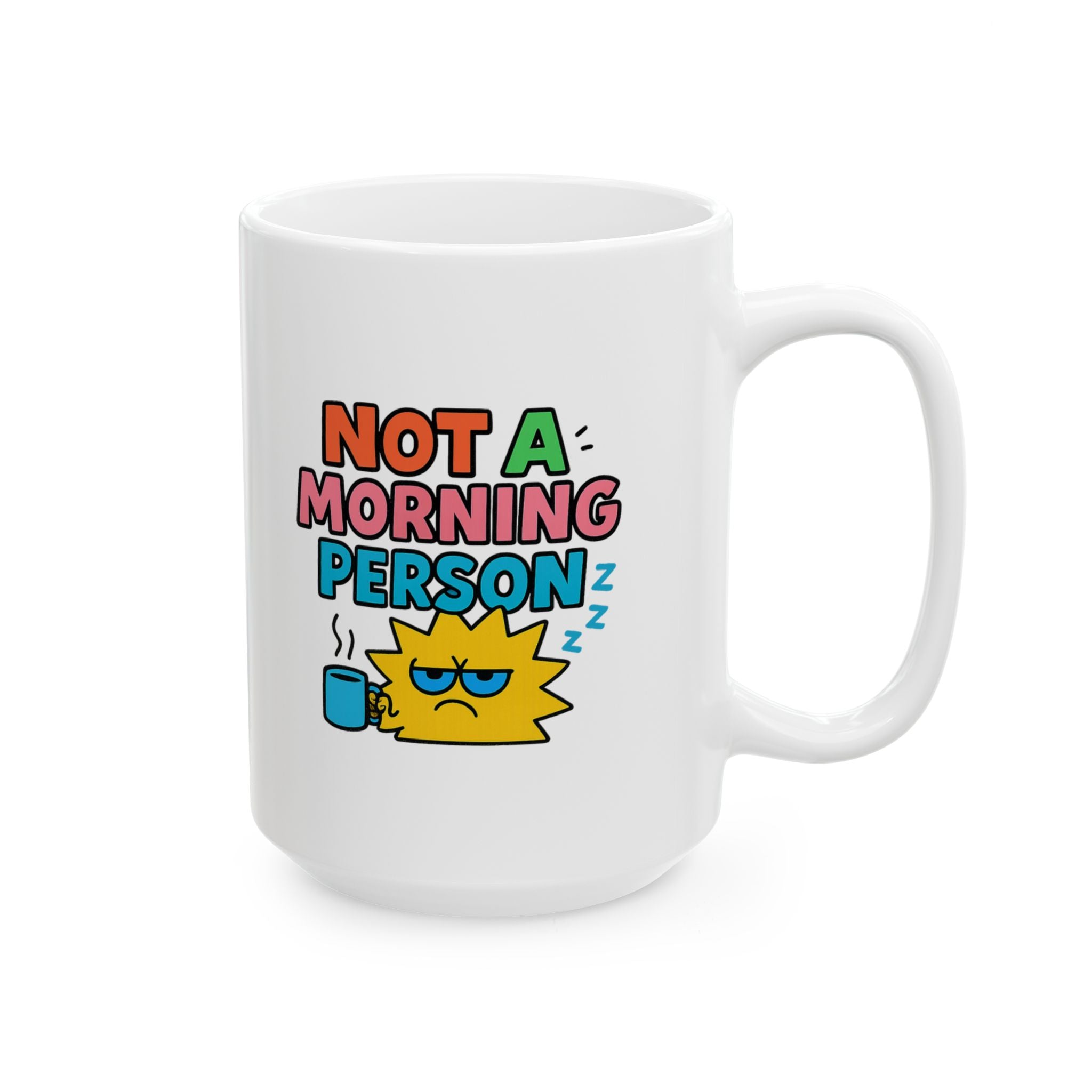 Not A Morning Person Science Confirmed Coffee Mug | Funny Morning Gift | Ceramic Mug