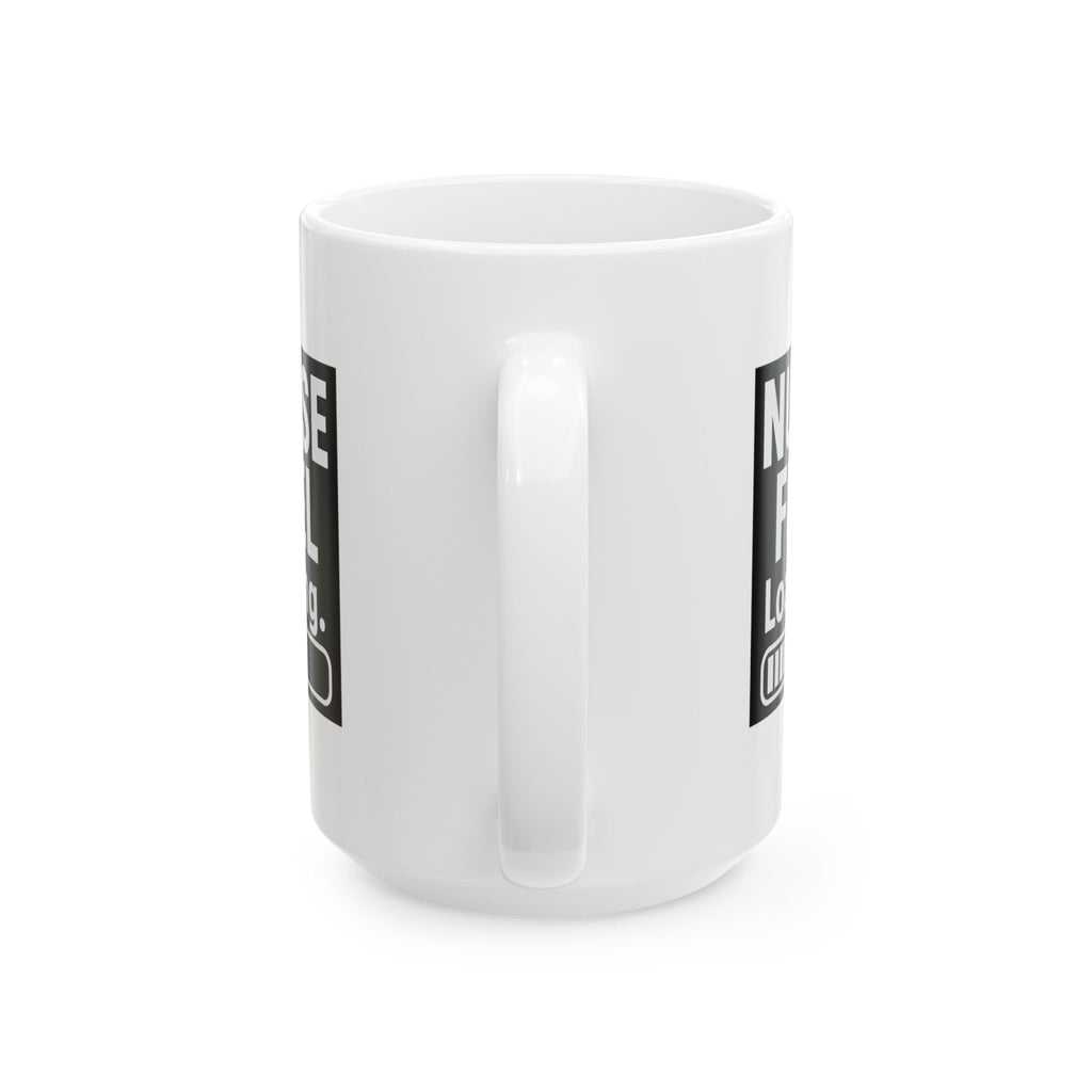 Nurse Fuel In Progress Step Away Coffee Mug | Funny Nurse Gift | Ceramic Mug