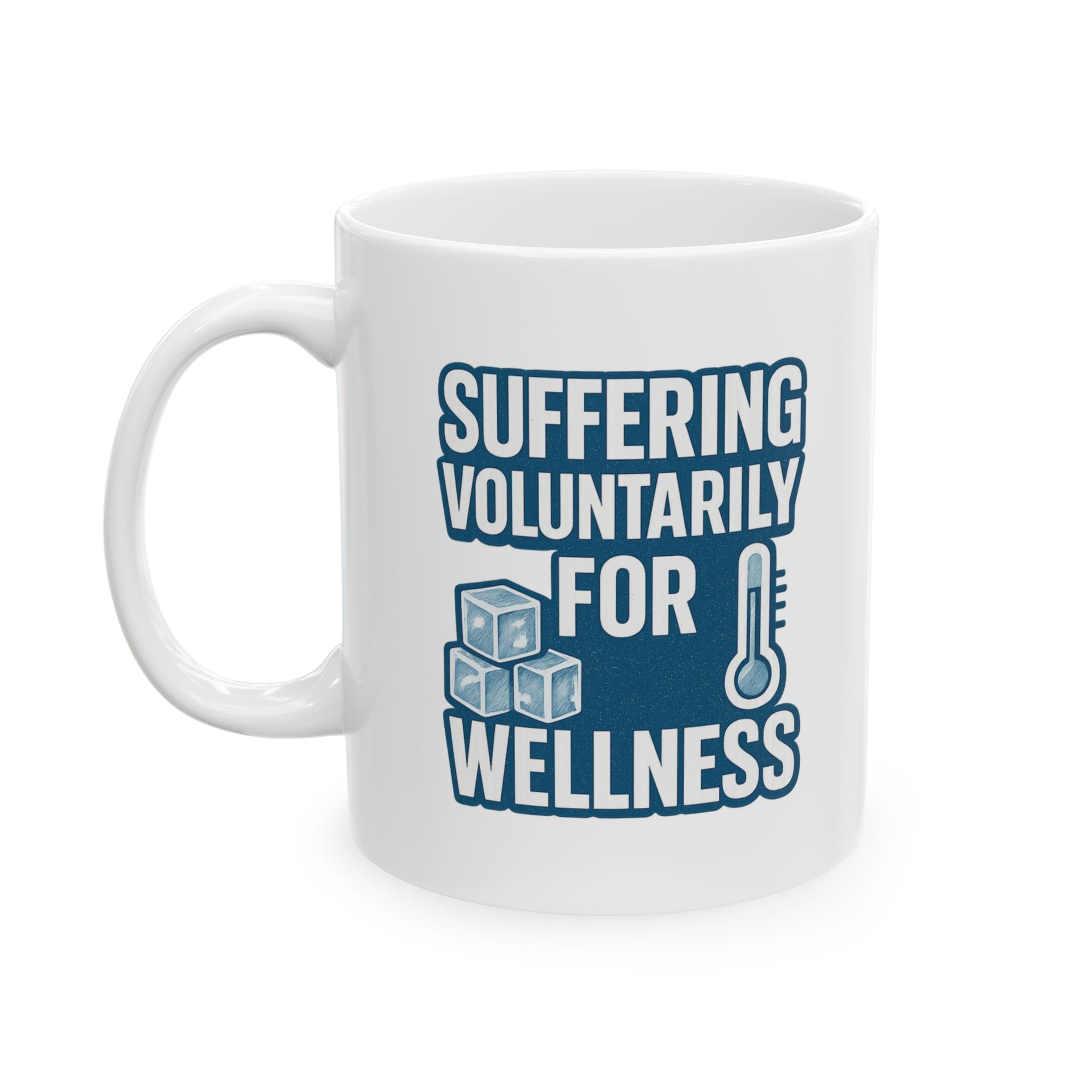 Cold Plunge Addict Suffering Voluntarily For Wellness Coffee Mug | Unique Gift | Ceramic Mug