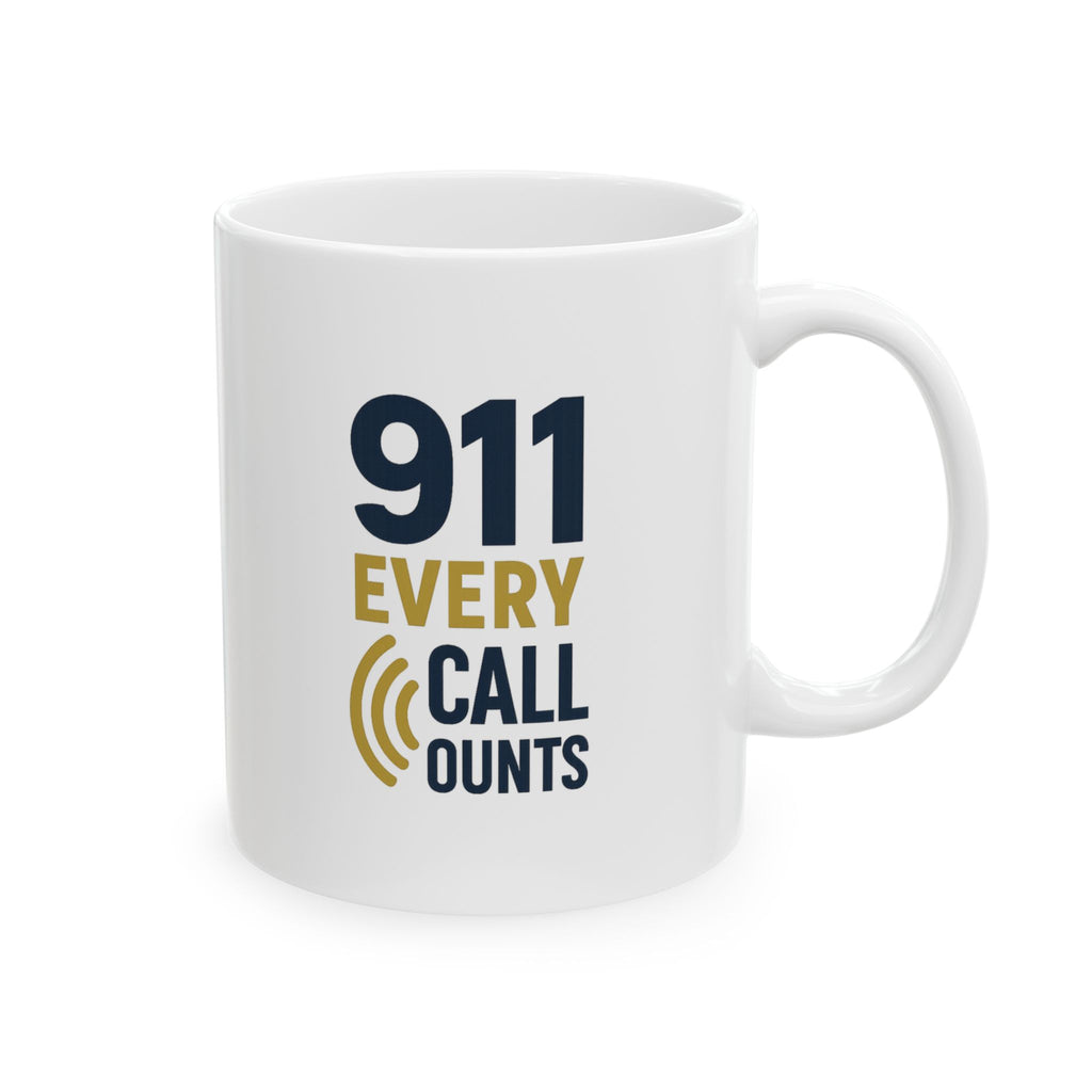 Emergency Dispatcher 911 Every Call Counts Coffee Mug | Unique Gift | Ceramic Mug