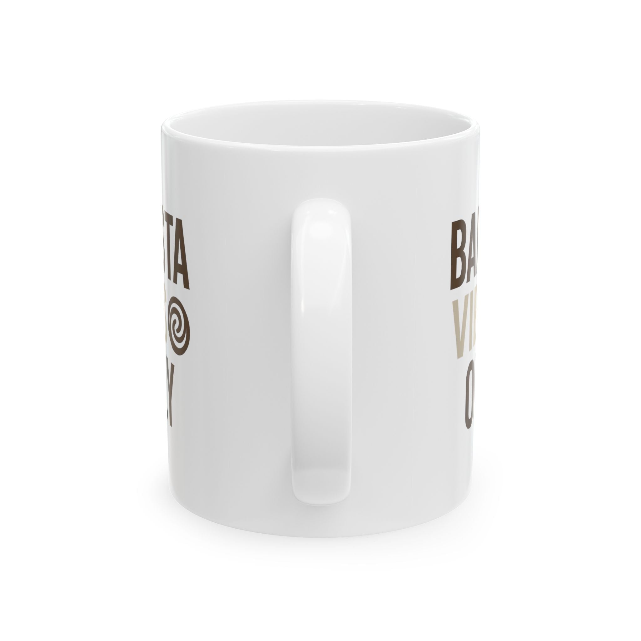 Barista Vibes Only Coffee Mug | Unique Gift | Ceramic Mug