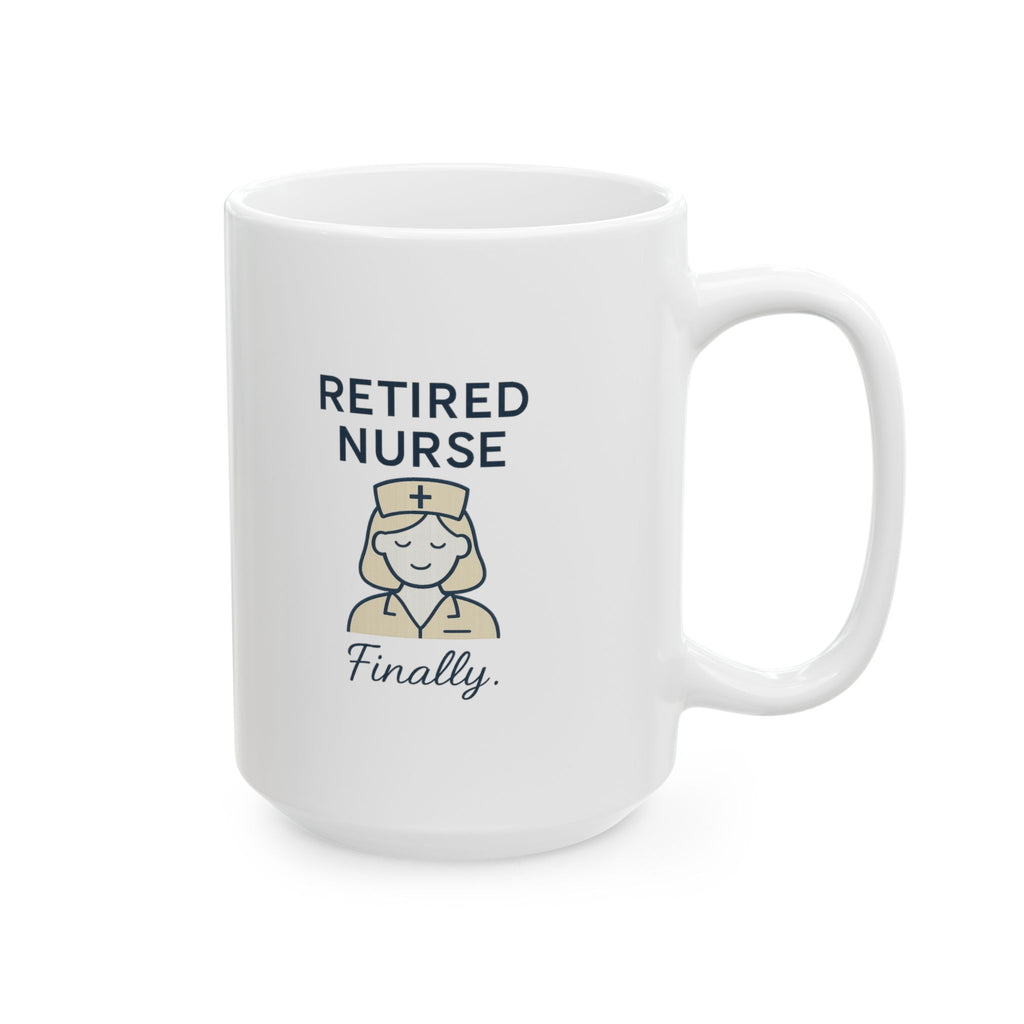 Nurse Retired Status Finally Coffee Mug | Retired Nurse Appreciation | Ceramic Mug