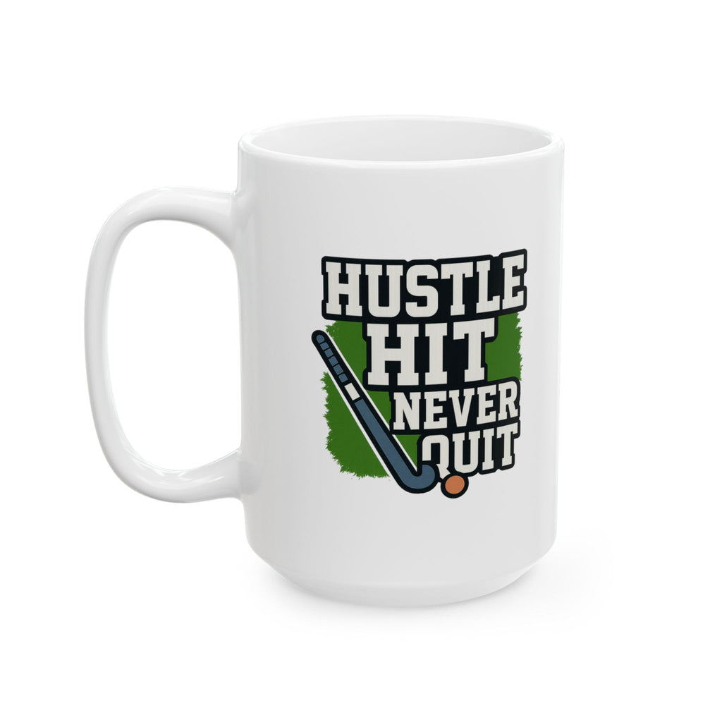 Field Hockey Mom Hustle Hit Never Quit Coffee Mug | Gift for Mom | Ceramic Mug