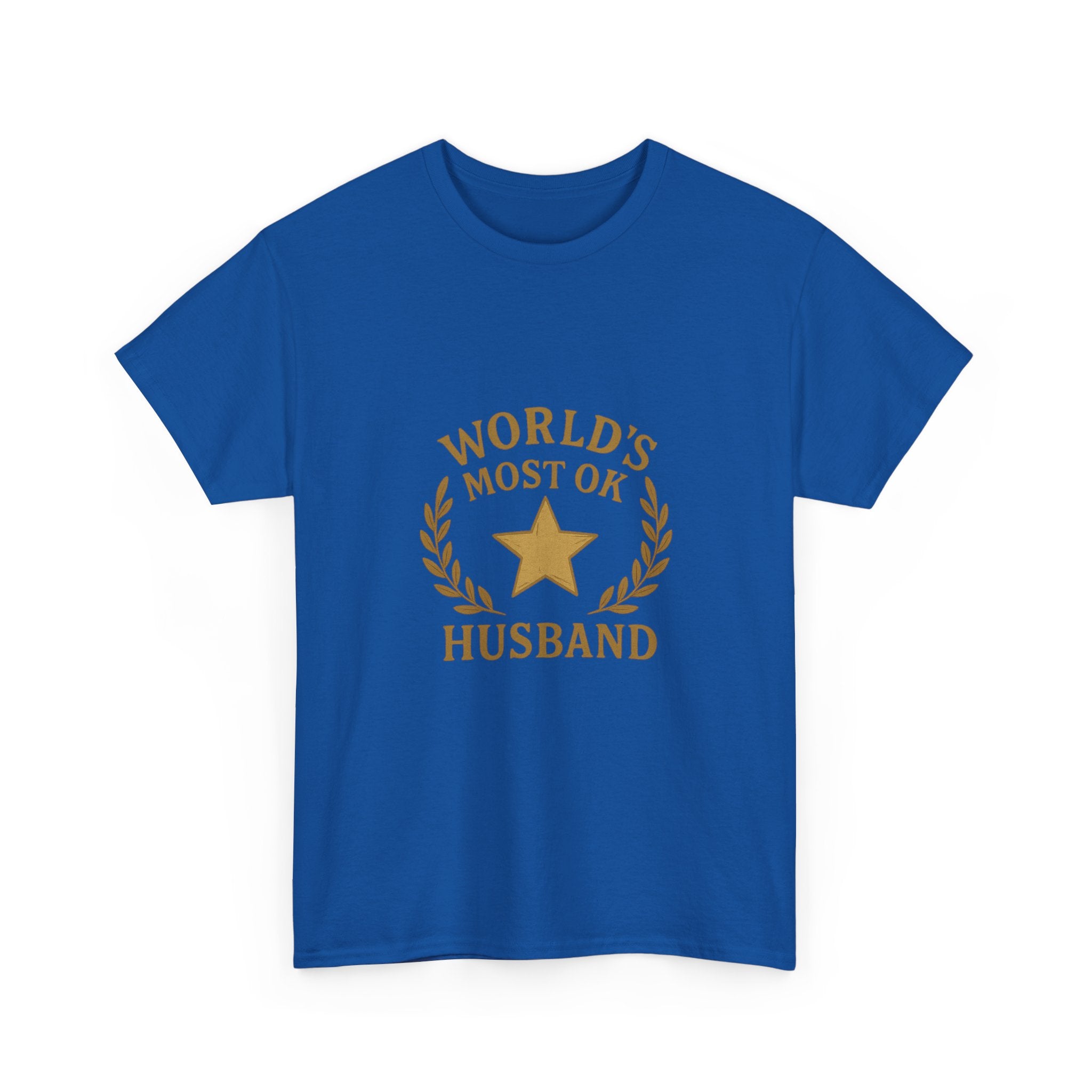 Worlds Most OK Husband T-Shirt | Unique Gift | Graphic Tee