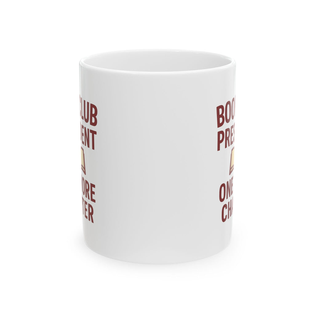 Bookclub President One More Chapter Coffee Mug | Unique Gift | Ceramic Mug