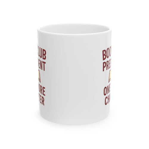 Bookclub President One More Chapter Coffee Mug | Unique Gift | Ceramic Mug