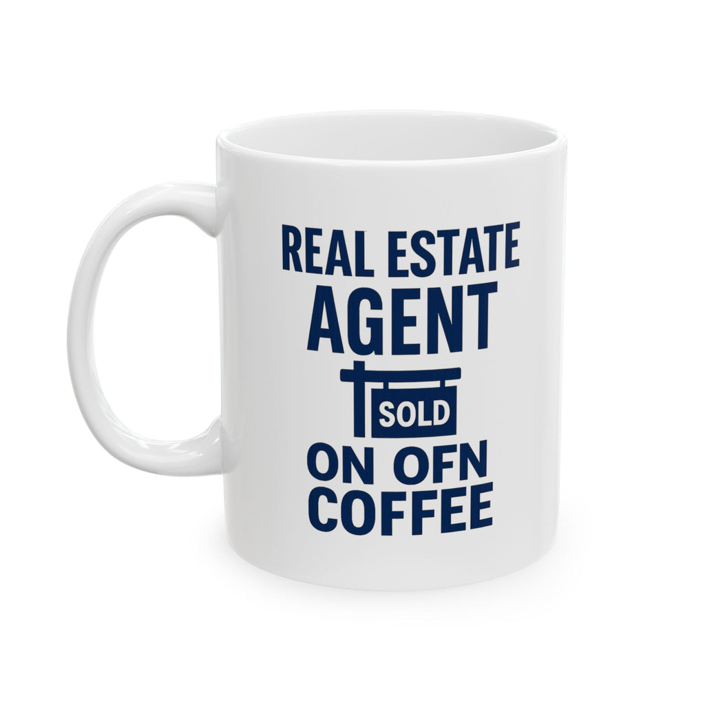 Real Estate Agent Sold On Coffee Coffee Mug | Coffee Lover Gift | Ceramic Mug