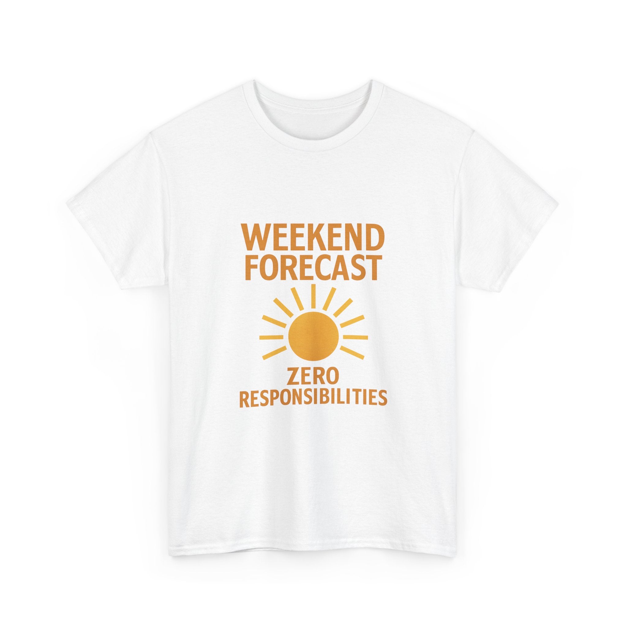 Weekend Forecast: Zero Responsibilities T-Shirt | Unique Gift | Graphic Tee