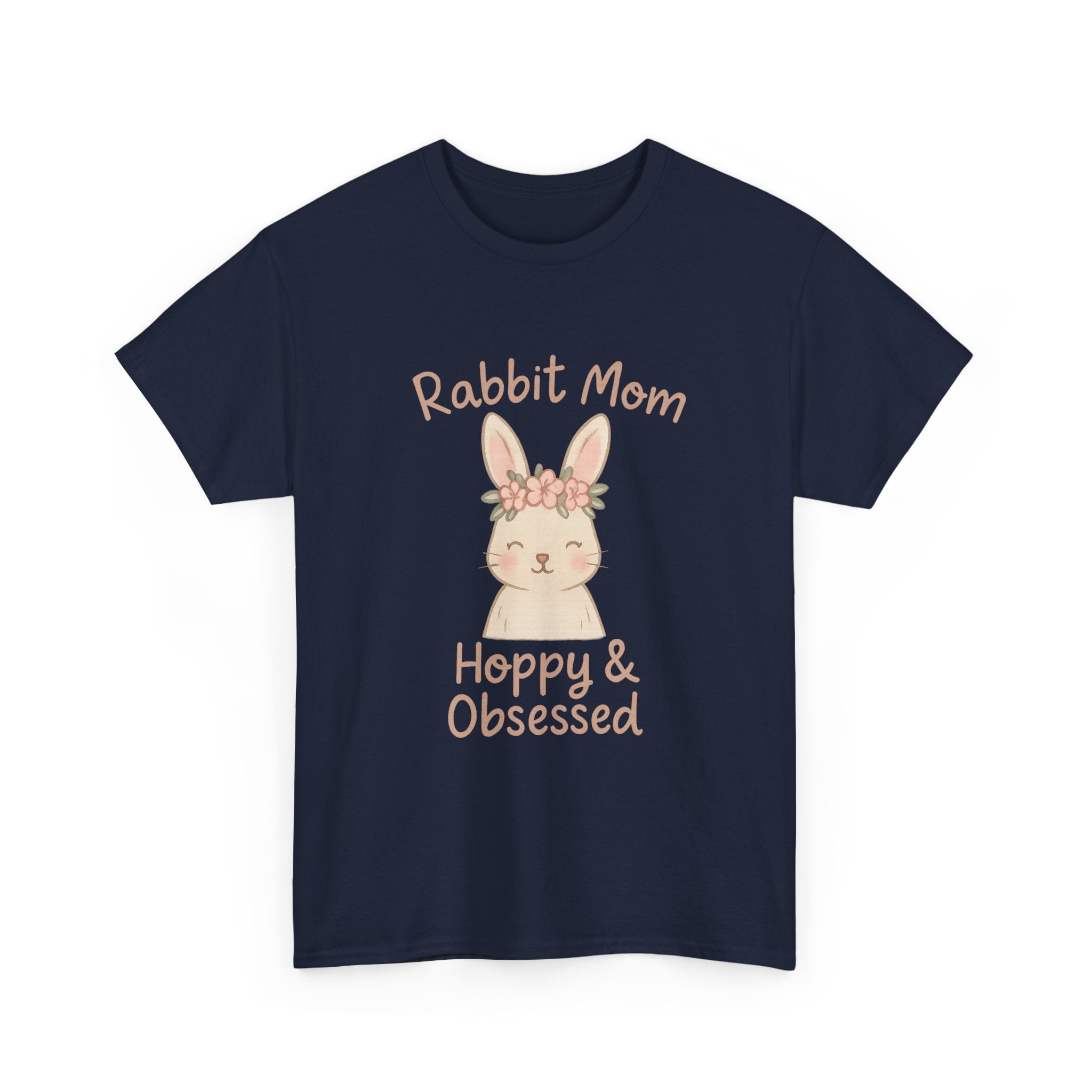 Rabbit Mom Hoppy And Obsessed T-Shirt | Gift for Mom | Graphic Tee