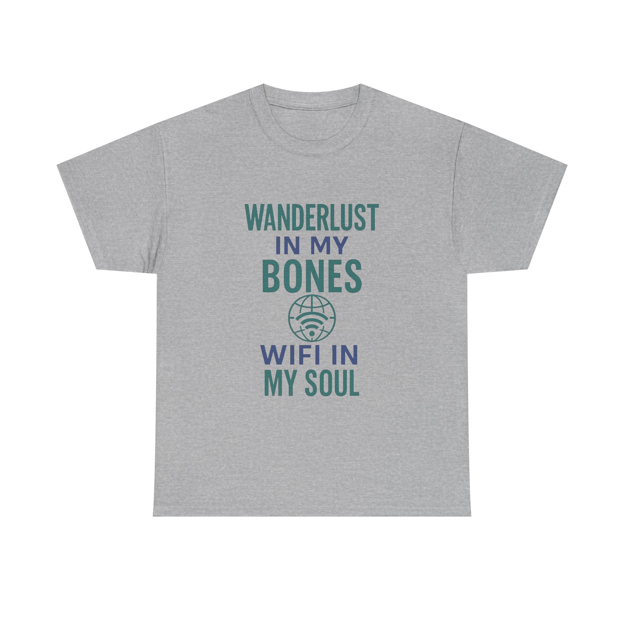 Wanderlust in My Bones WiFi in My Soul T-Shirt | Unique Gift | Graphic Tee