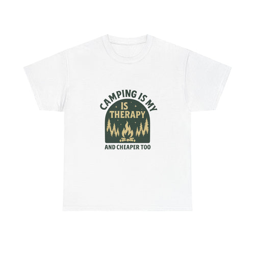 Camping Is My Therapy And Cheaper Too T-Shirt | Unique Gift | Graphic Tee