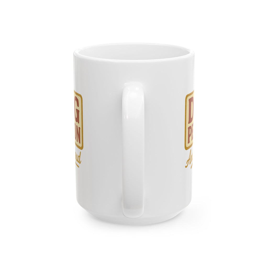 100 Percent Dog Person Do Not Adjust Coffee Mug | Funny Dog Gift | Ceramic Mug