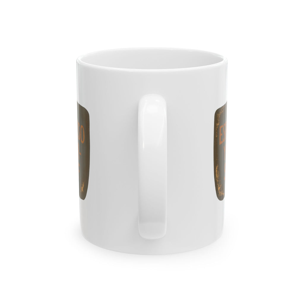 Espresso Yourself It Is Good Advice Coffee Mug | Funny Coffee Gift | Ceramic Mug