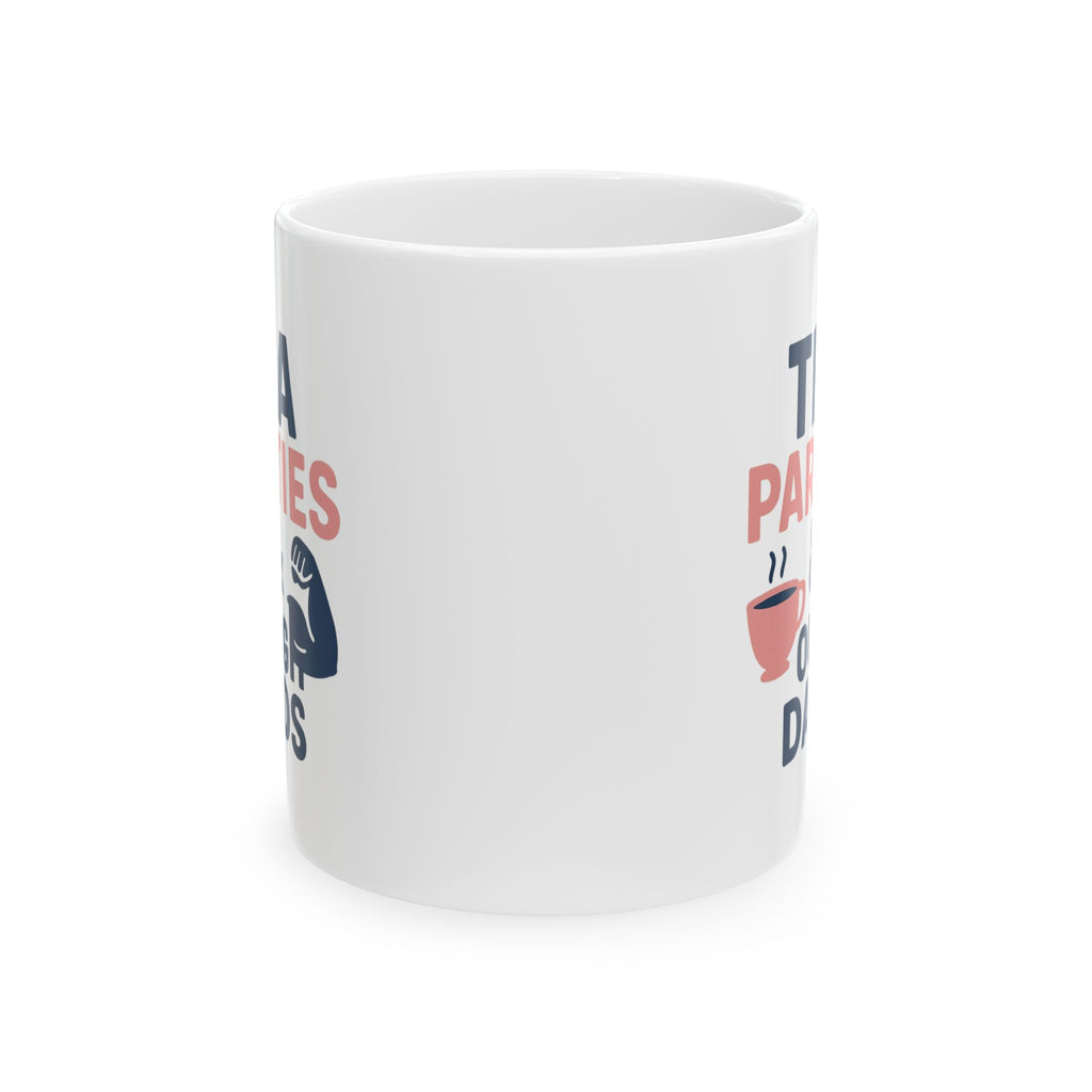 Girl Dad Tea Parties And Tough Dads Coffee Mug | Gift for Dad | Ceramic Mug