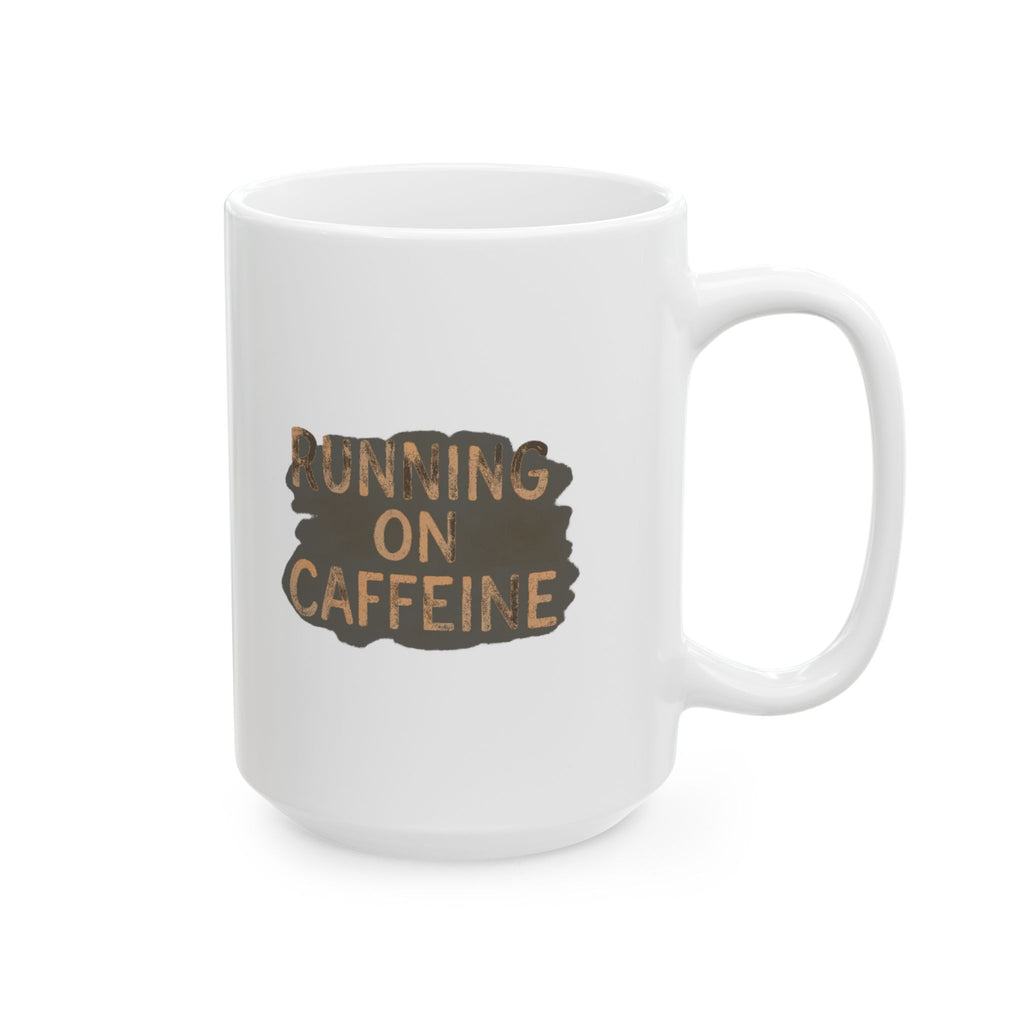 Running On Caffeine And Good Intentions Coffee Mug | Funny Caffeine Gift | Ceramic Mug