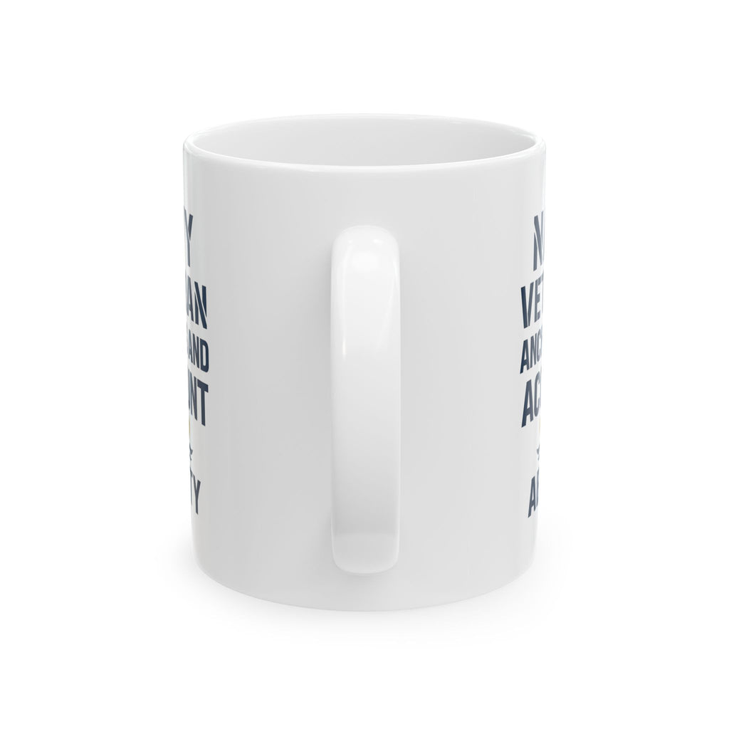 Proud Navy Veteran Anchors And Accountability Coffee Mug | Veteran Gift | Ceramic Mug
