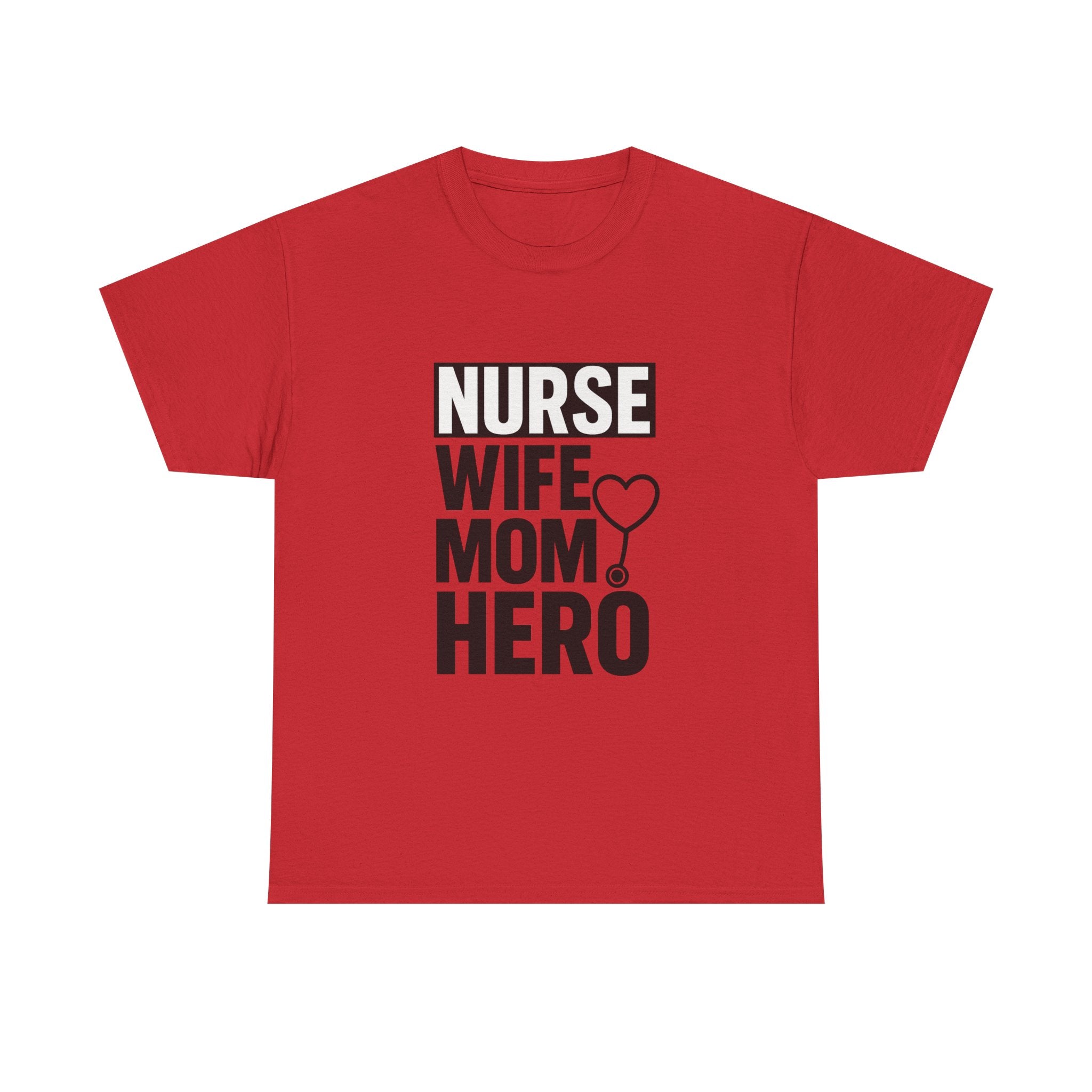 Nurse Wife Mom Hero Medical T-Shirt | Gift for Mom | Graphic Tee